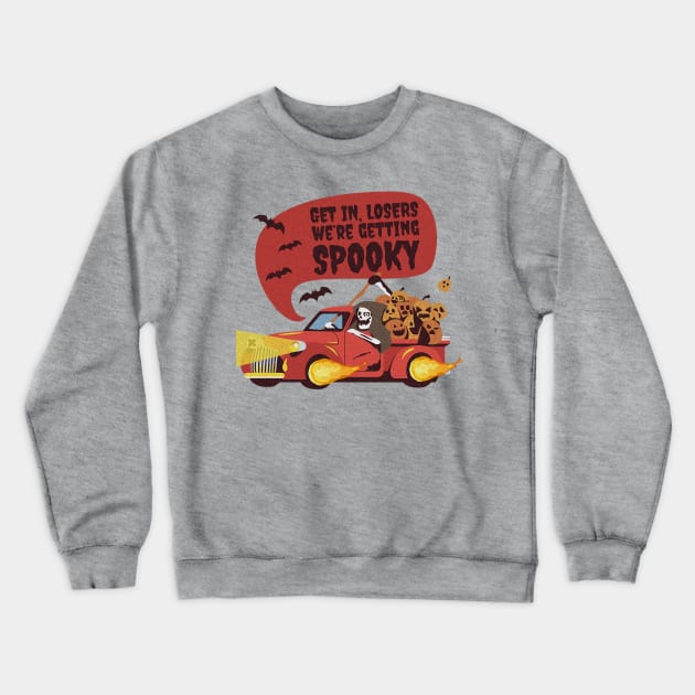 Funny Halloween Get In Loser We're Getting Spooky Crewneck Sweatshirt by FFAFFF